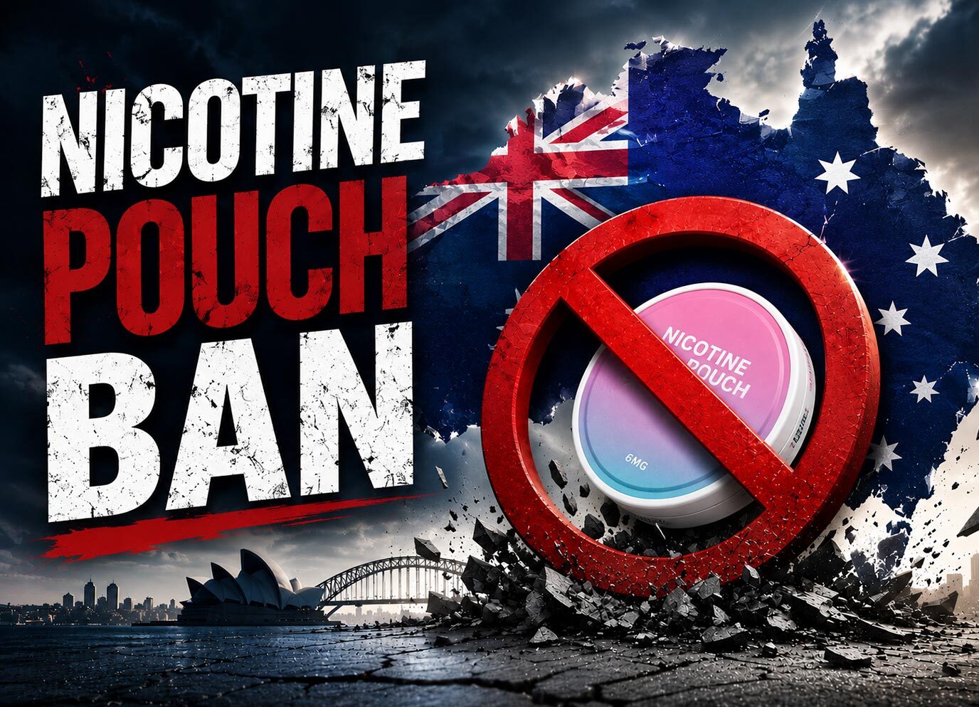 Australia Nicotine Pouch Ban: No More Legal Pouches